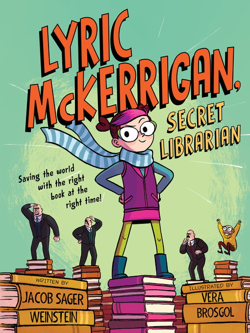 Jacob Sager Weinstein创作的Lyric McKerrigan, Secret Librarian作品的详细信息 - 可供借阅